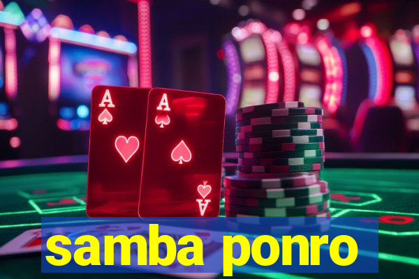 samba ponro